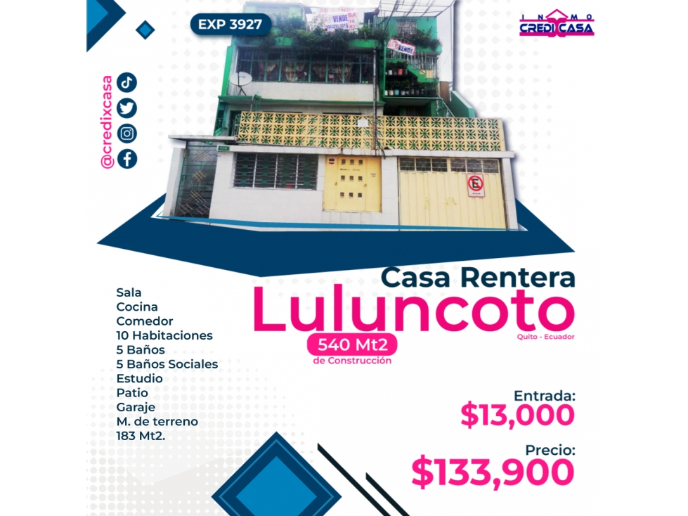 CxC Venta Casa Rentera, Luluncoto, Exp. 3927